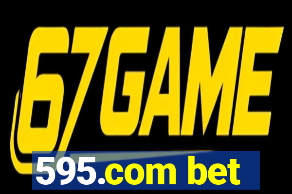 595.com bet