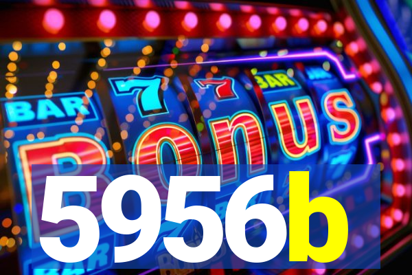 5956b