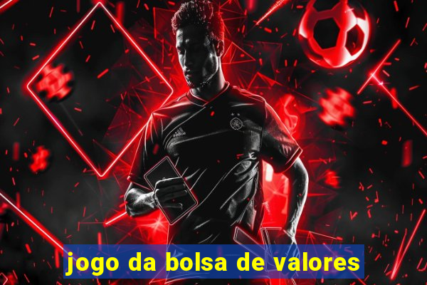 jogo da bolsa de valores