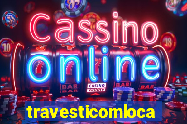 travesticomlocal
