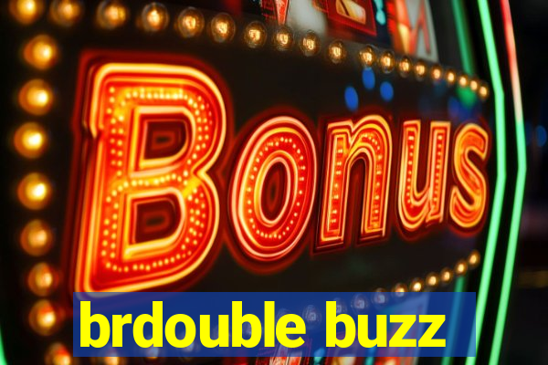 brdouble buzz