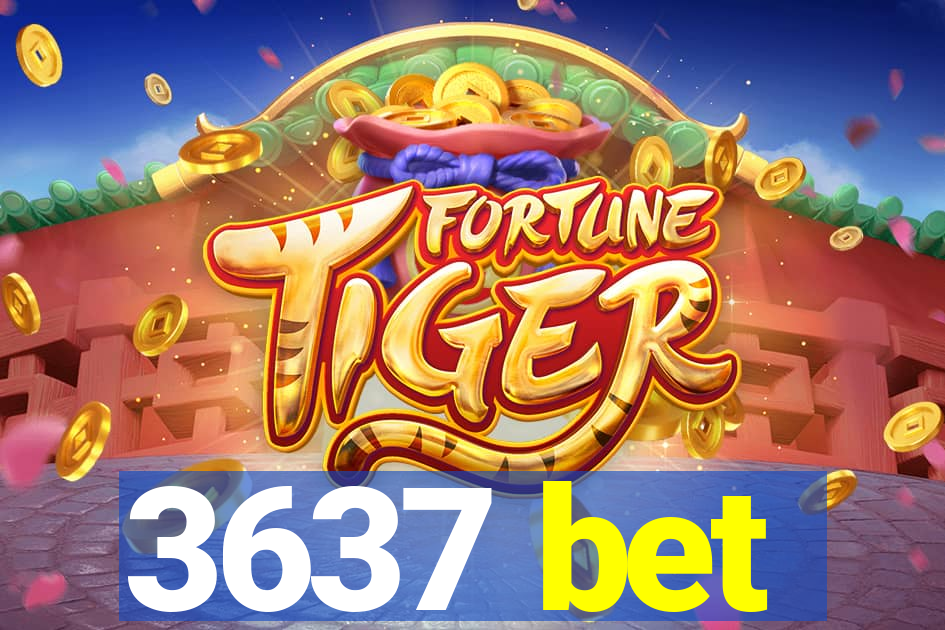 3637 bet