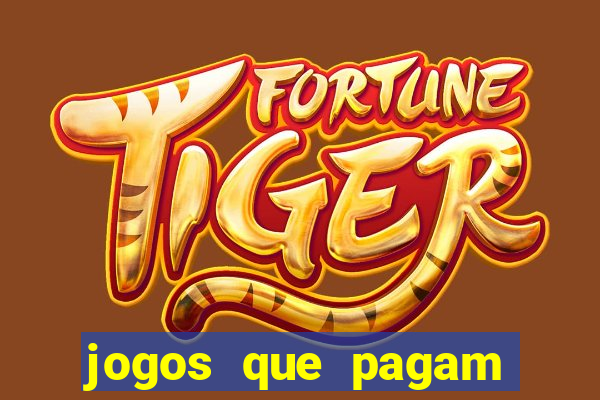 jogos que pagam dinheiro de verdade sem precisar depositar