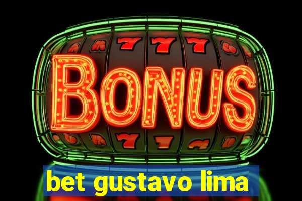 bet gustavo lima