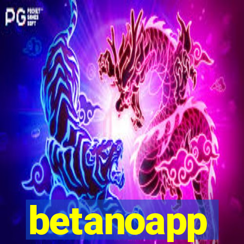 betanoapp