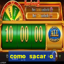 como sacar o dinheiro do jogo fortune tiger no celular