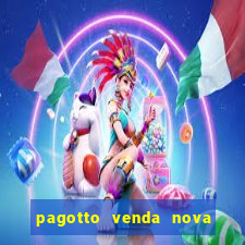 pagotto venda nova do imigrante