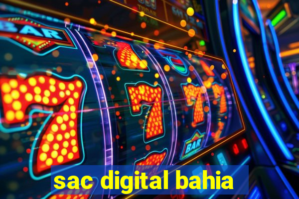 sac digital bahia
