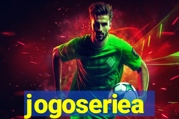 jogoseriea