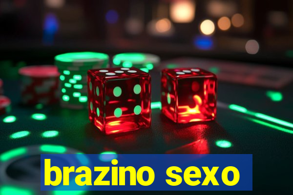 brazino sexo
