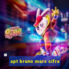 apt bruno mars cifra