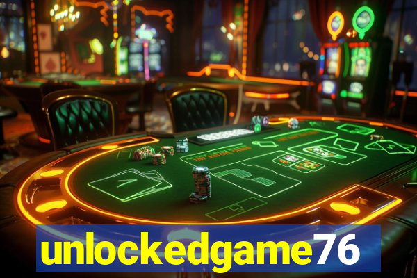 unlockedgame76