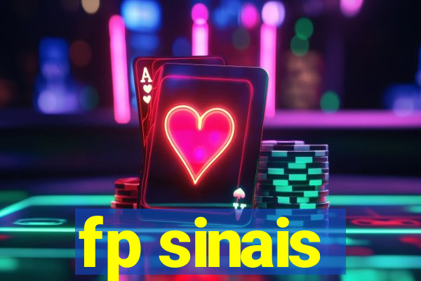 fp sinais