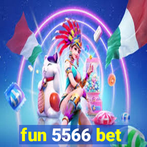 fun 5566 bet