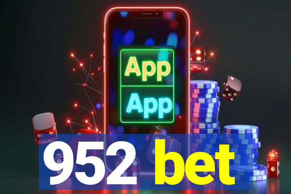 952 bet