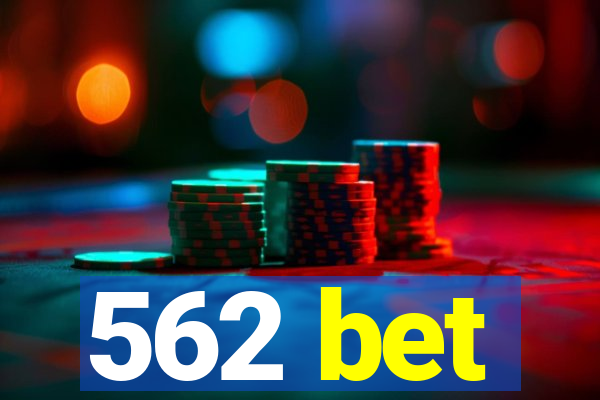 562 bet