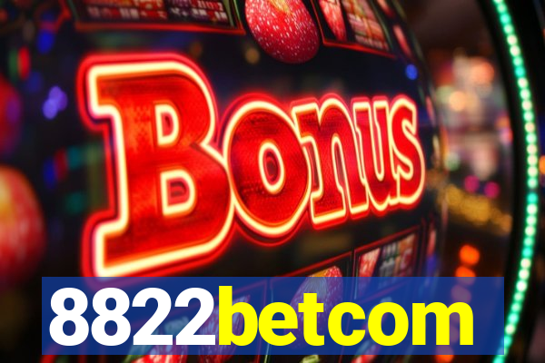 8822betcom