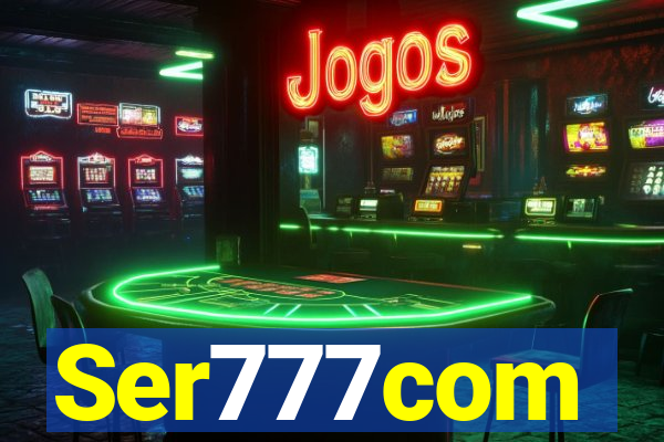 Ser777com