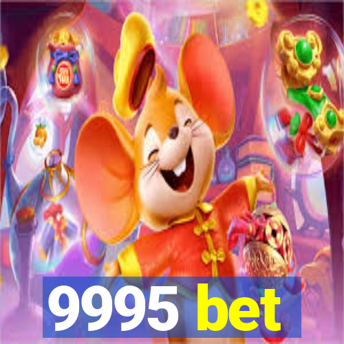9995 bet