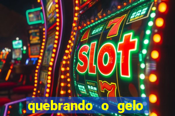 quebrando o gelo pdf download