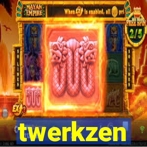 twerkzen