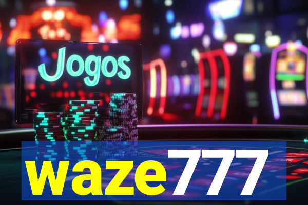 waze777