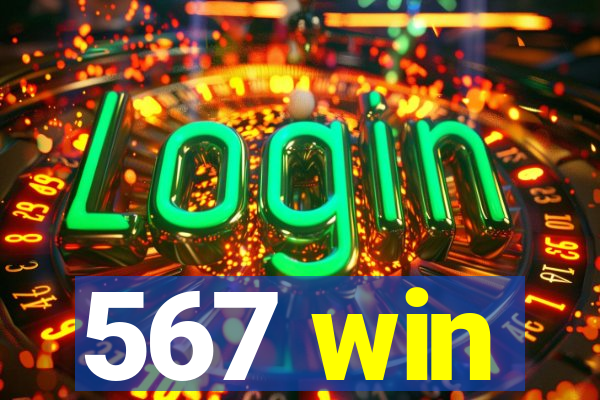567 win
