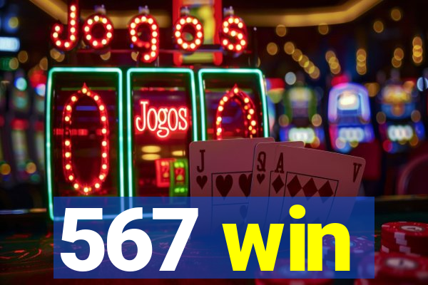 567 win
