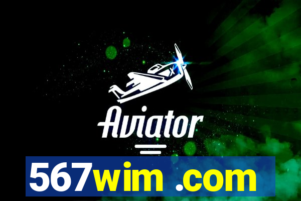 567wim .com
