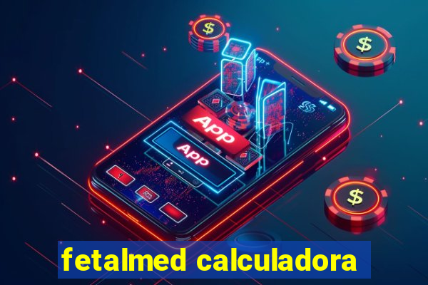fetalmed calculadora