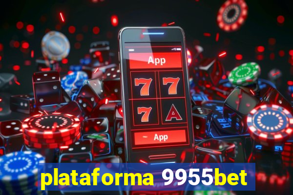 plataforma 9955bet