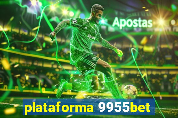 plataforma 9955bet