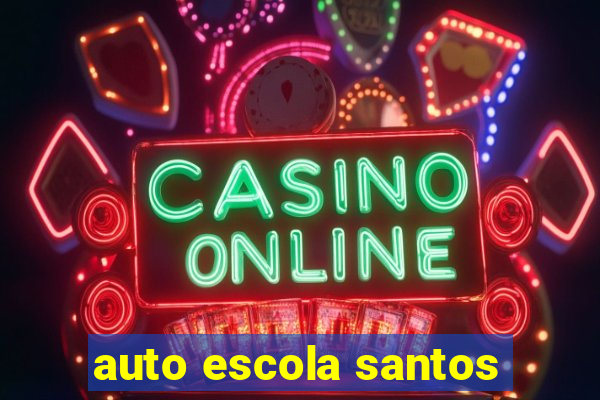 auto escola santos
