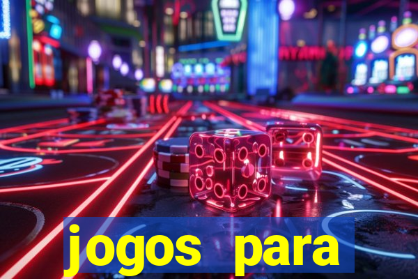 jogos para trabalhar regras e limites