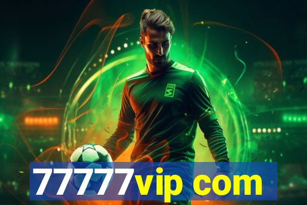 77777vip com