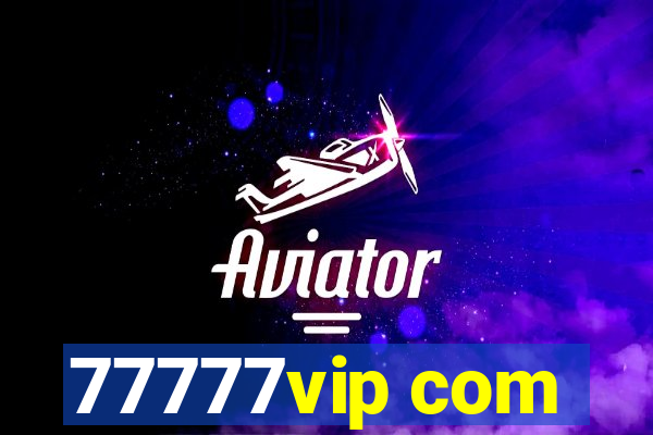 77777vip com