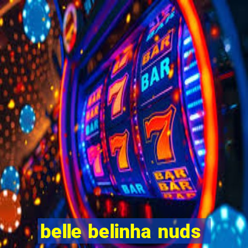 belle belinha nuds