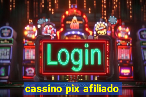 cassino pix afiliado