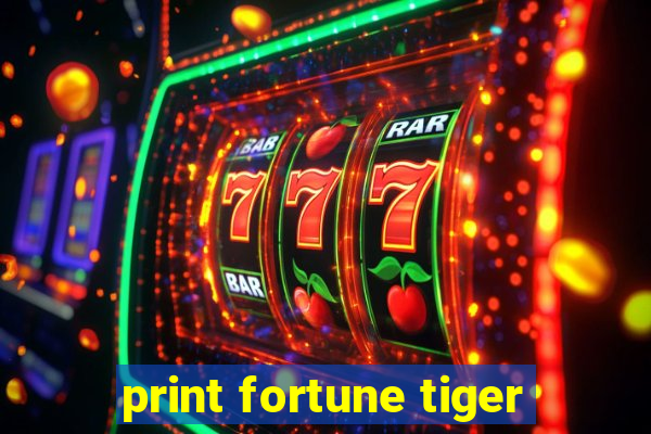 print fortune tiger