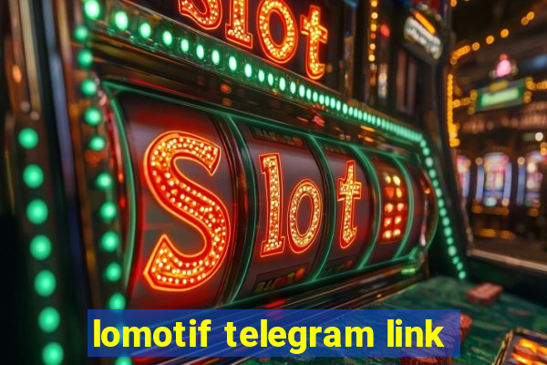 lomotif telegram link