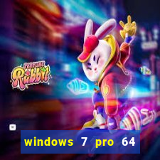 windows 7 pro 64 bits iso download