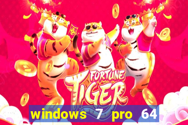 windows 7 pro 64 bits iso download