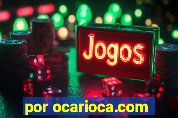 por ocarioca.com