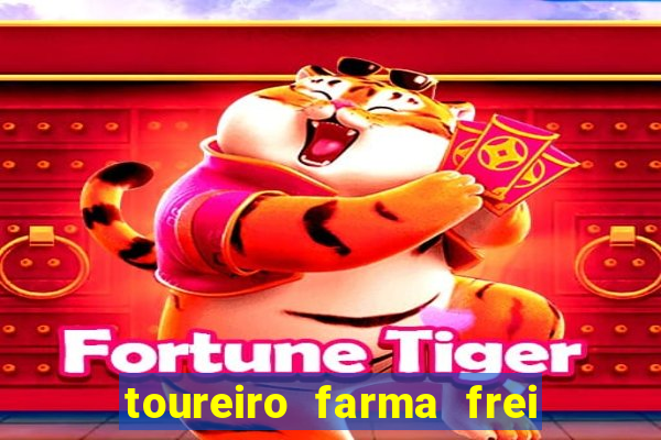 toureiro farma frei serafim teresina - pi