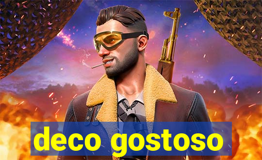 deco gostoso