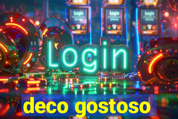 deco gostoso