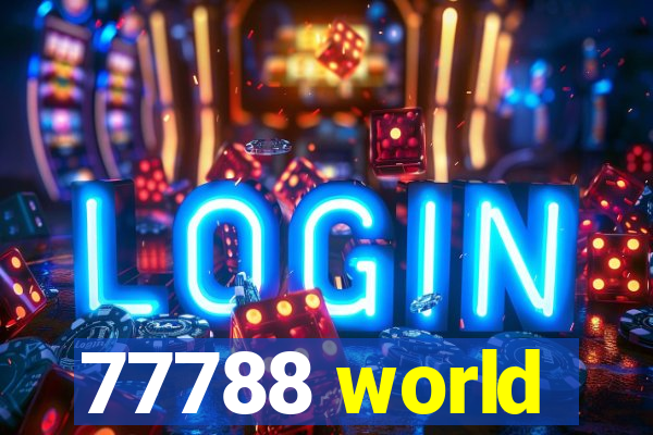 77788 world