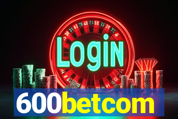 600betcom