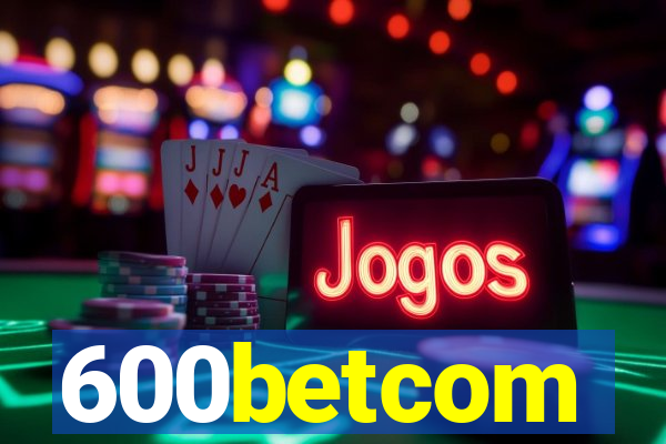 600betcom