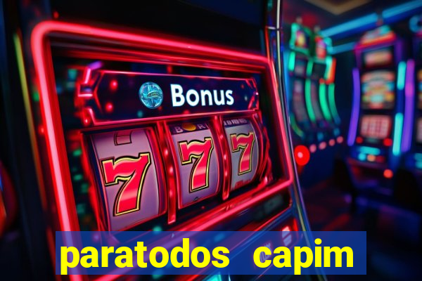 paratodos capim grosso bahia resultados